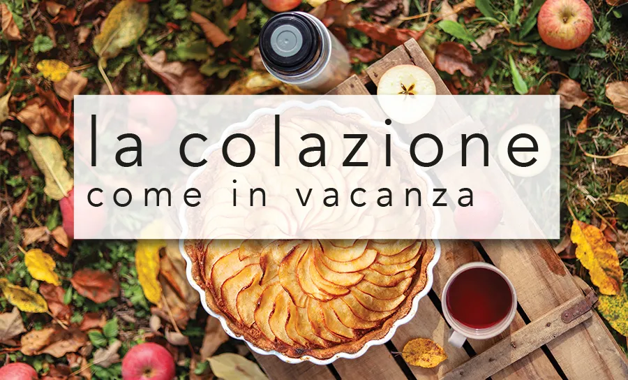 La colazione come in vacanza
